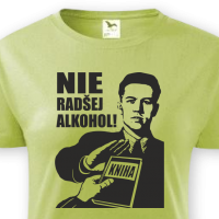 Nie radšej alkohol