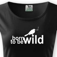 Born to be wild