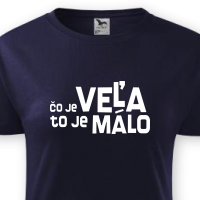 Čo je veľa, to je málo