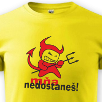 Mňa nedostaneš